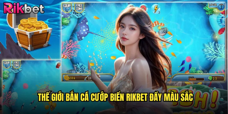Bắn Cá Cướp Biển rikbet Cuộc Phiêu Lưu Đại Dương Đầy Kịch Tính 2 Thế Giới Bắn Cá Cướp Biển rikbet Đầy Màu Sắc
